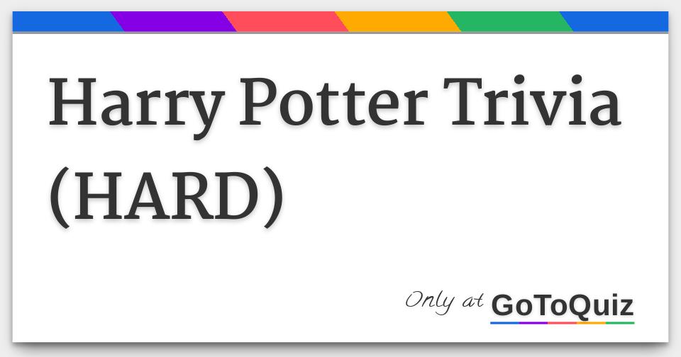 Harry Potter Trivia (HARD)