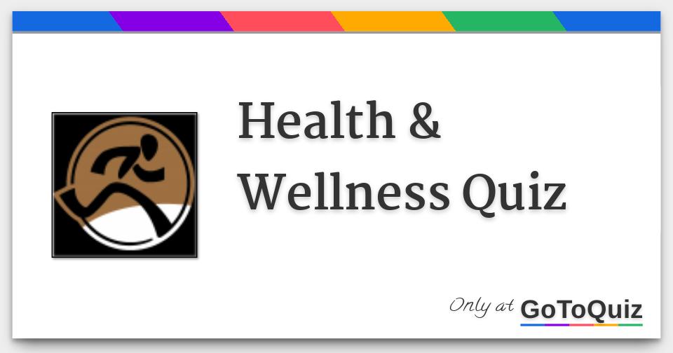 Health & Wellness Quiz