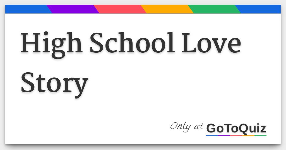 high school love story essay