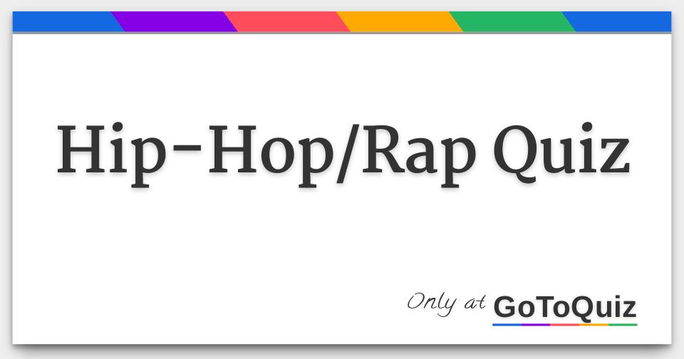 HipHop/Rap Quiz Answers