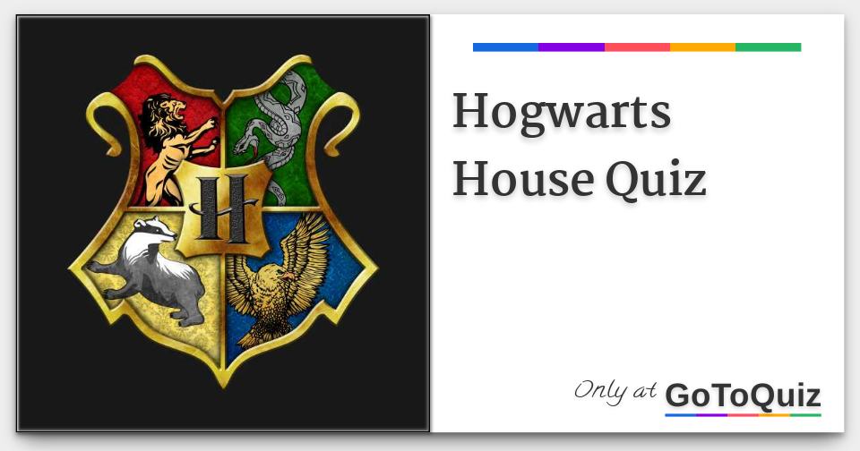 which hogwarts house quiz