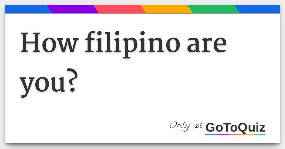 how-filipino-are-you