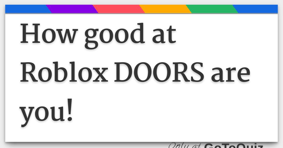 Seek Roblox Doors Quizzes