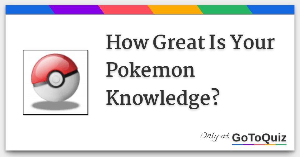 Test Your Knowledge On Pokemon Types! - ProProfs Quiz