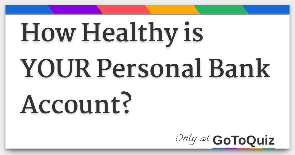 how-healthy-is-your-personal-bank-account