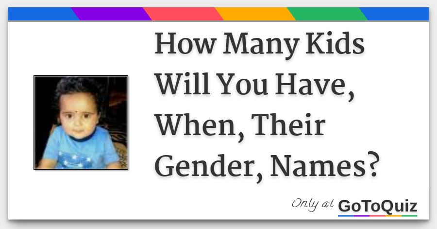 how many kids will i have test and what gender