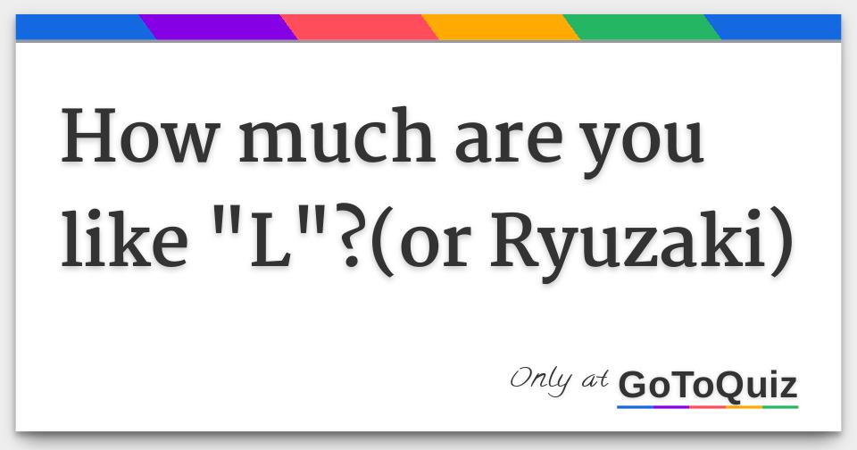 Lawliet Ryuzaki Quizzes