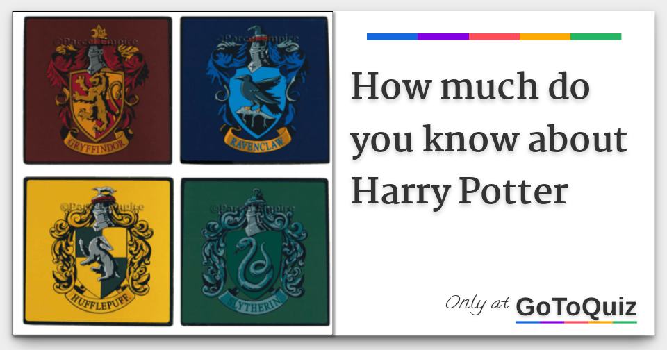 How much do you know about Harry Potter