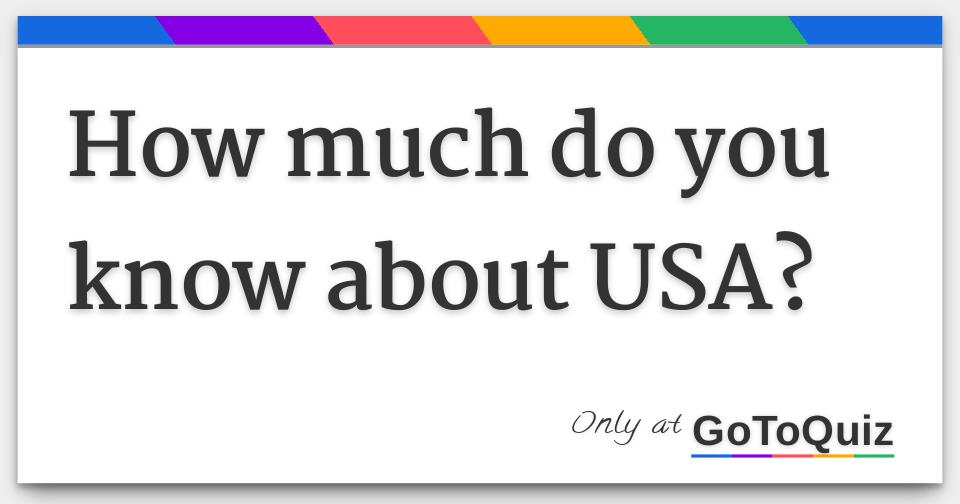 how-much-do-you-know-about-usa