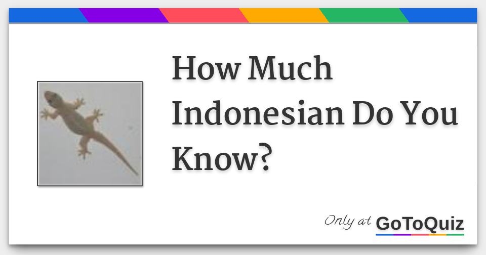 how-much-indonesian-do-you-know