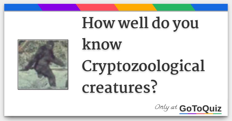 how-well-do-you-know-cryptozoological-creatures