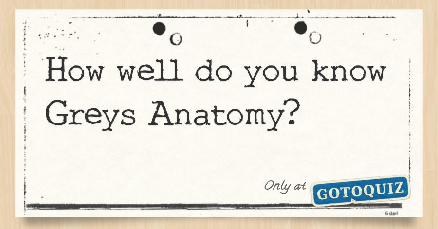 How Well Do You Know Greys Anatomy