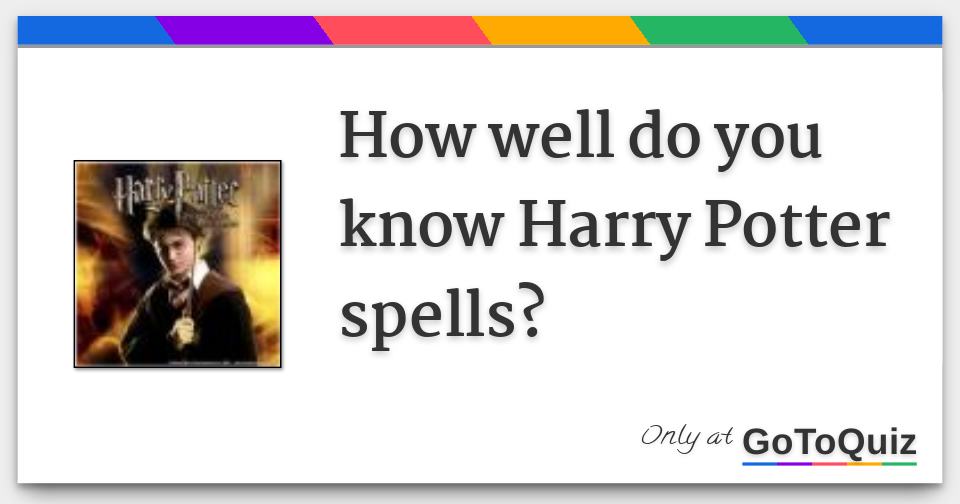 how-well-do-you-know-harry-potter-spells