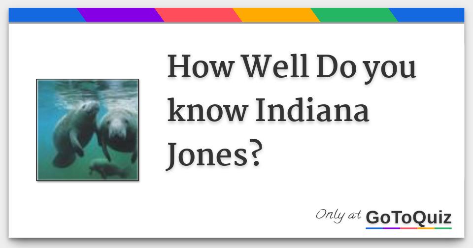 how-well-do-you-know-indiana-jones