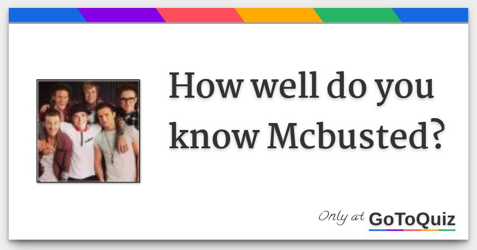 how-well-do-you-know-mcbusted