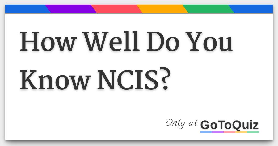 How Well Do You Know Ncis