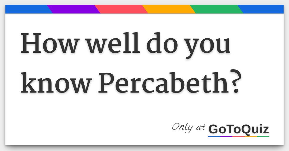 how-well-do-you-know-percabeth