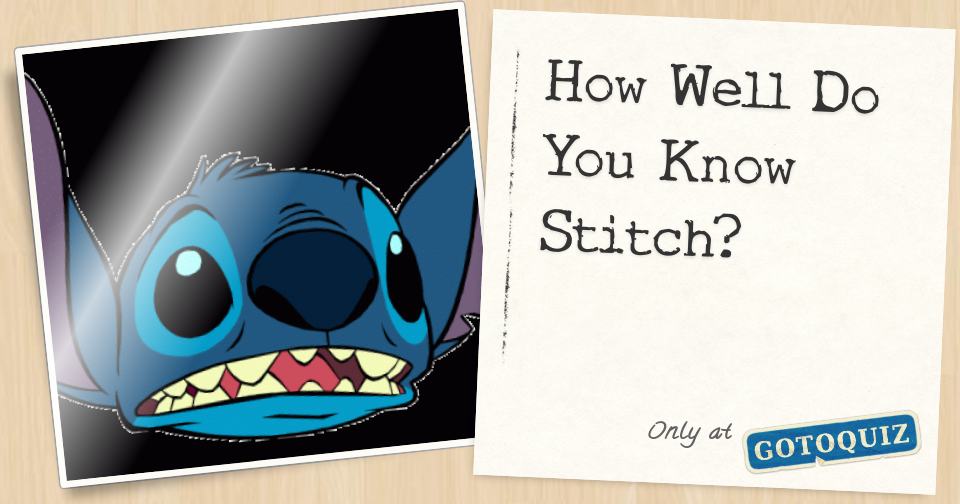 how-well-do-you-know-stitch