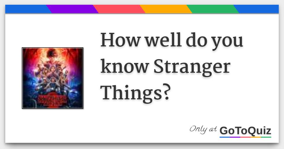 how-well-do-you-know-stranger-things