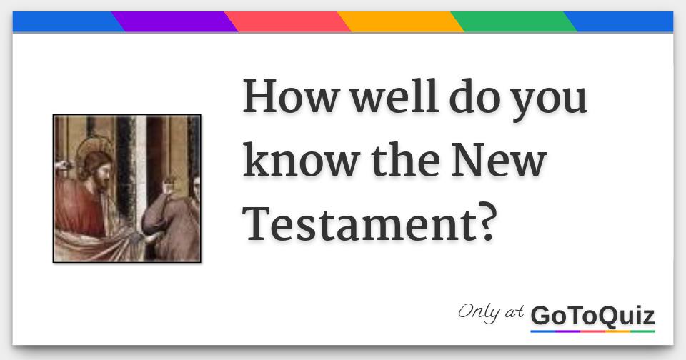 how-well-do-you-know-the-new-testament