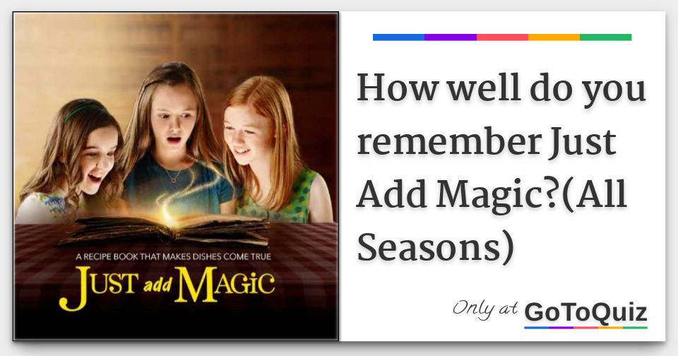 New Just Add Magic Quizzes