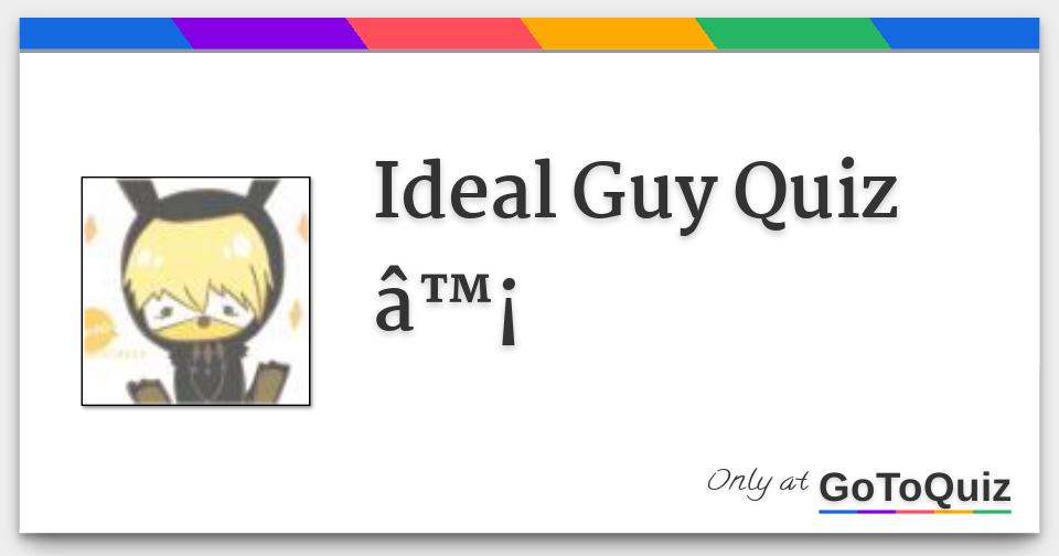 Ideal Guy Quiz â™¡