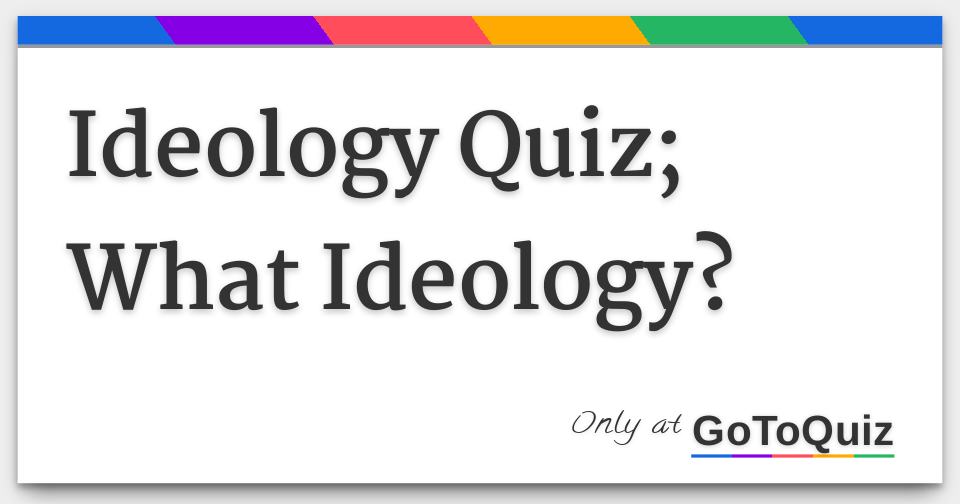 ideology-quiz-what-ideology