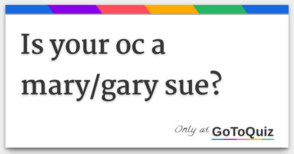 What Is A Mary Gary Sue