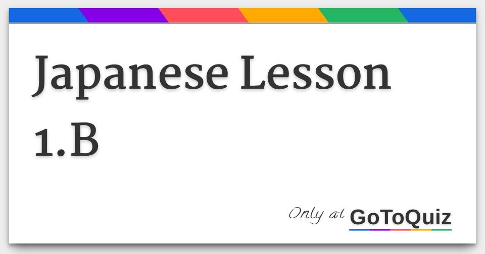 Japanese Lesson 1.B