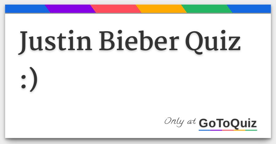 Justin Bieber Quiz