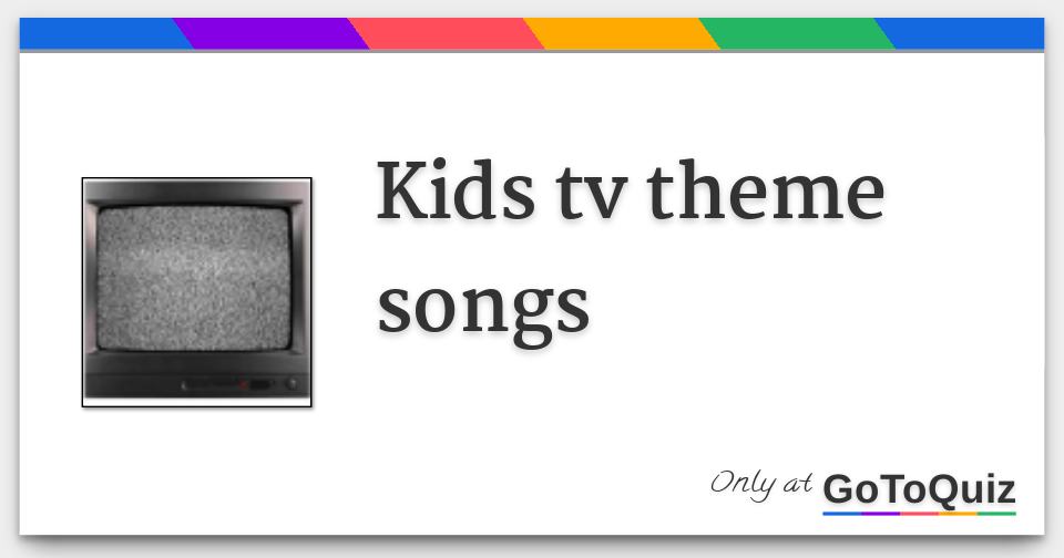 kids-tv-theme-songs