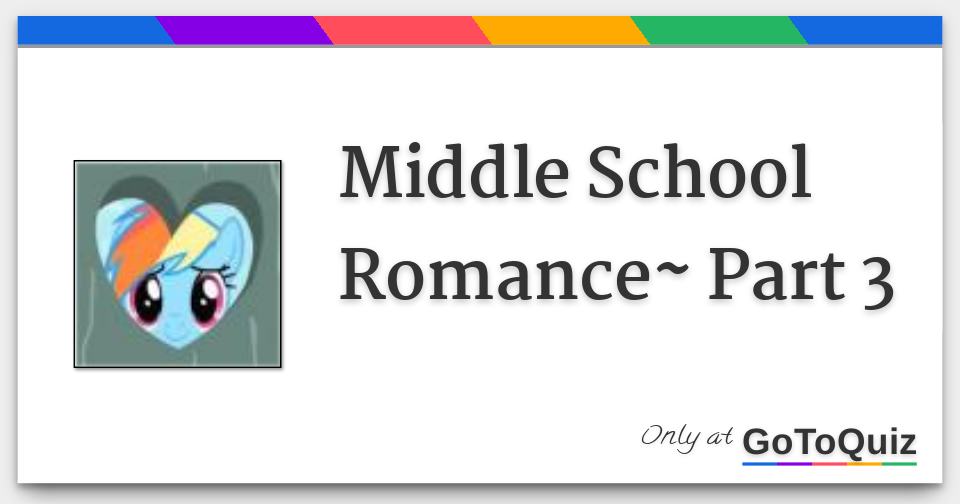 middle-school-romance-part-3