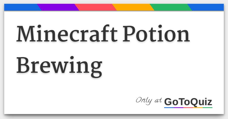 Minecraft Potion Brewing