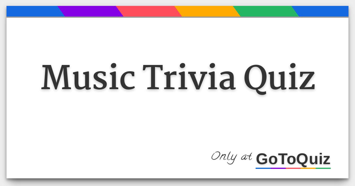 Music Trivia Quiz