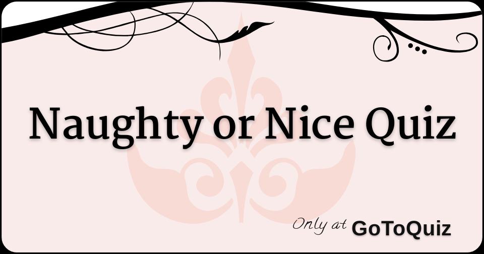 are you naughty or nice quiz