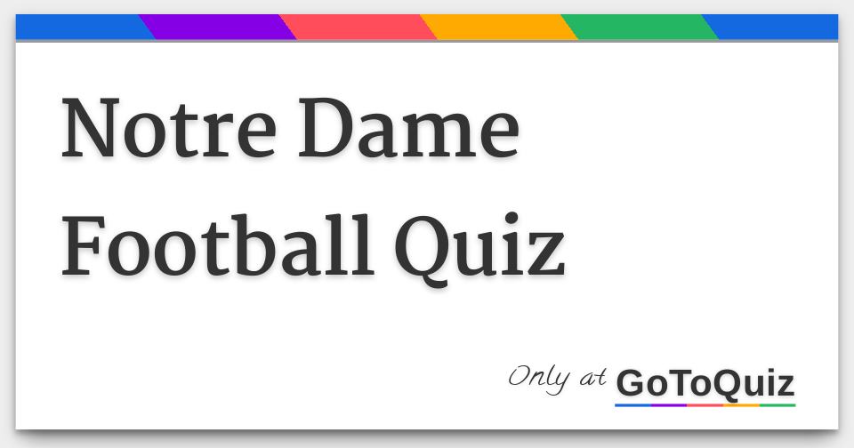 Notre Dame Football Quiz