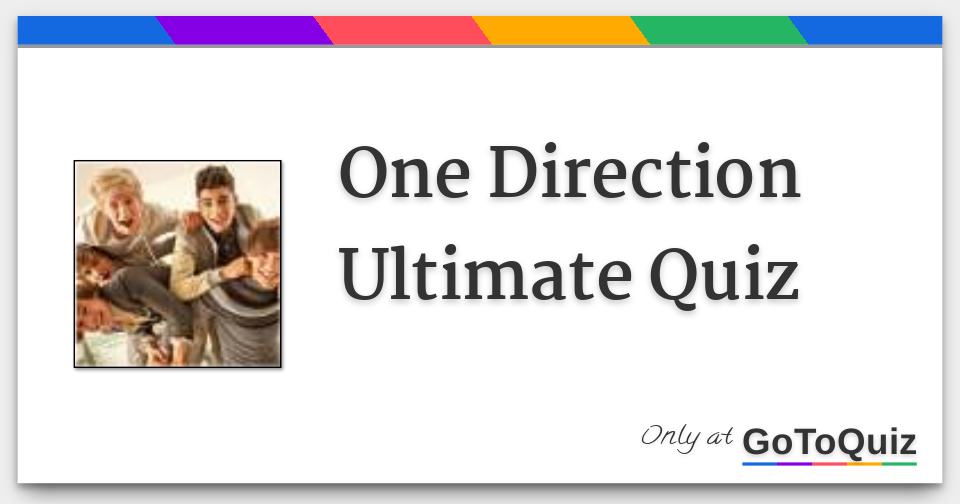 One Direction Ultimate Quiz