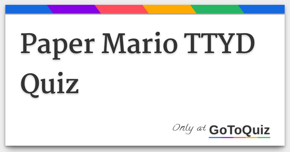 Paper Mario TTYD Quiz