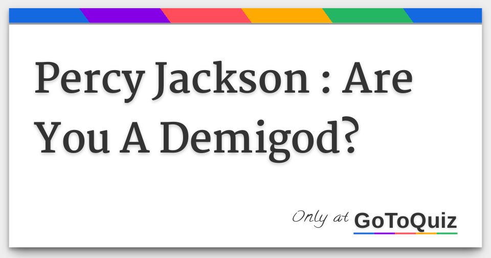 am i a demigod