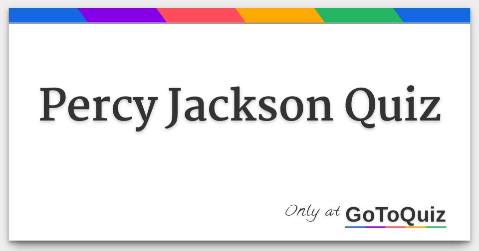 Percy Jackson Quiz