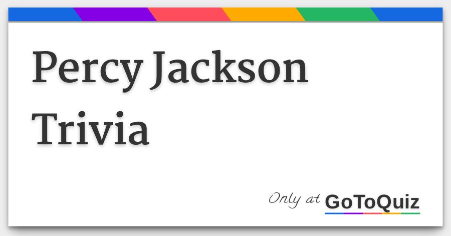 Percy Jackson Trivia