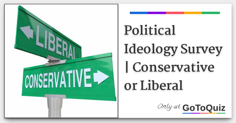 am-i-conservative-or-liberal-political-ideology-test