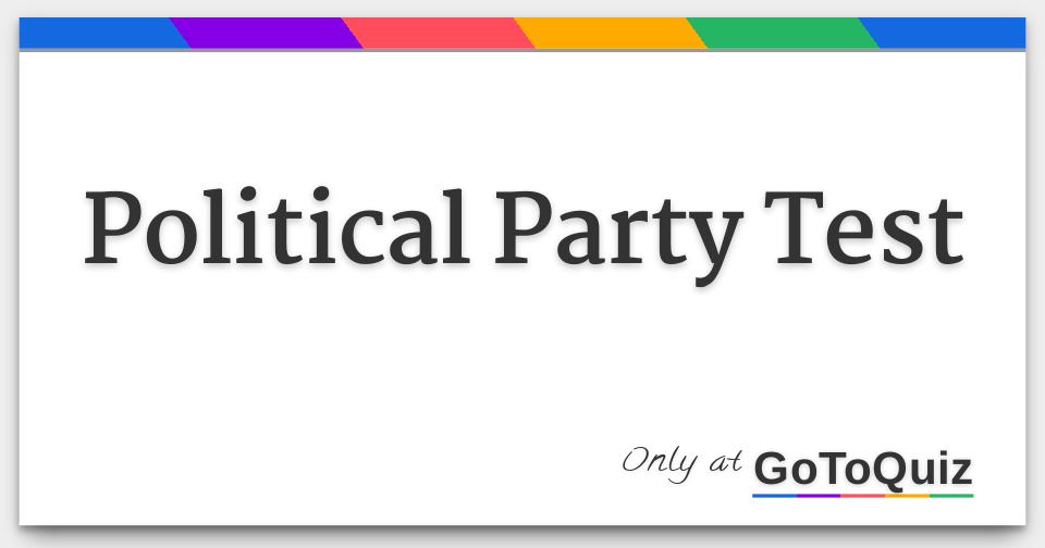 Political Party Test