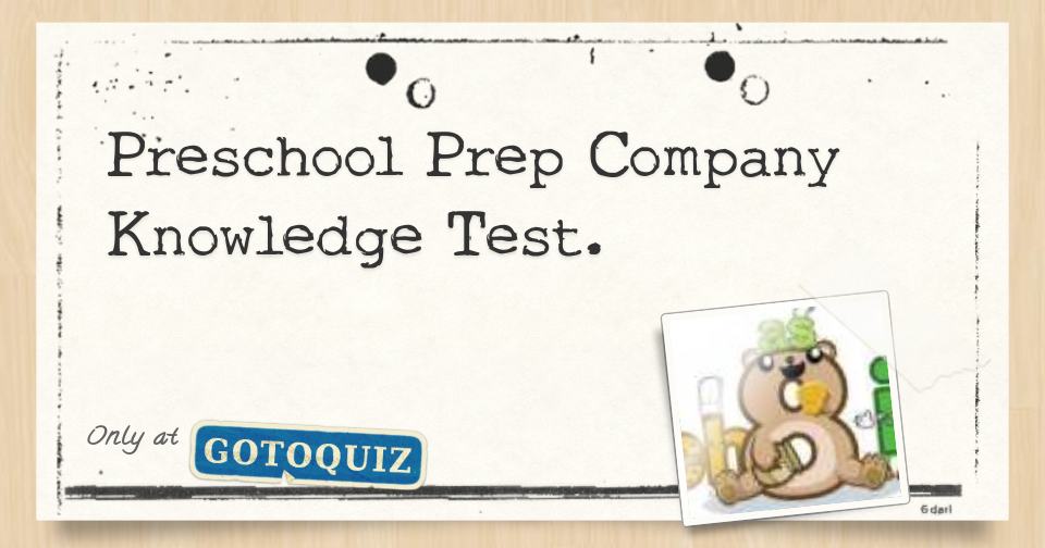 preschool-prep-company-knowledge-test