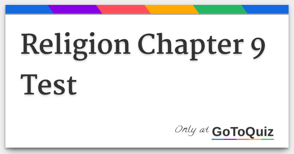 Religion Chapter 9 Test