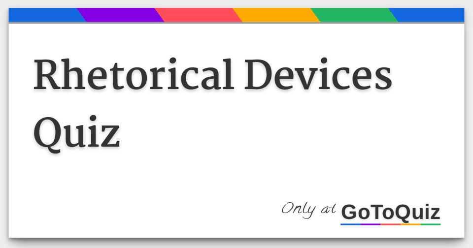 rhetorical-devices-quiz