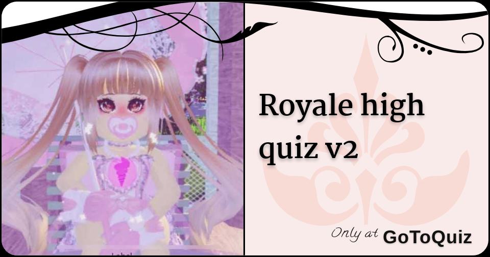 Royale high quiz v2