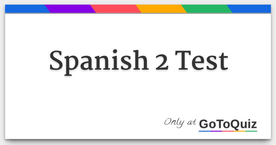 spanish-2-test