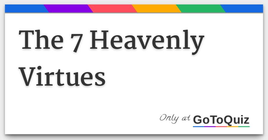 The 7 Heavenly Virtues