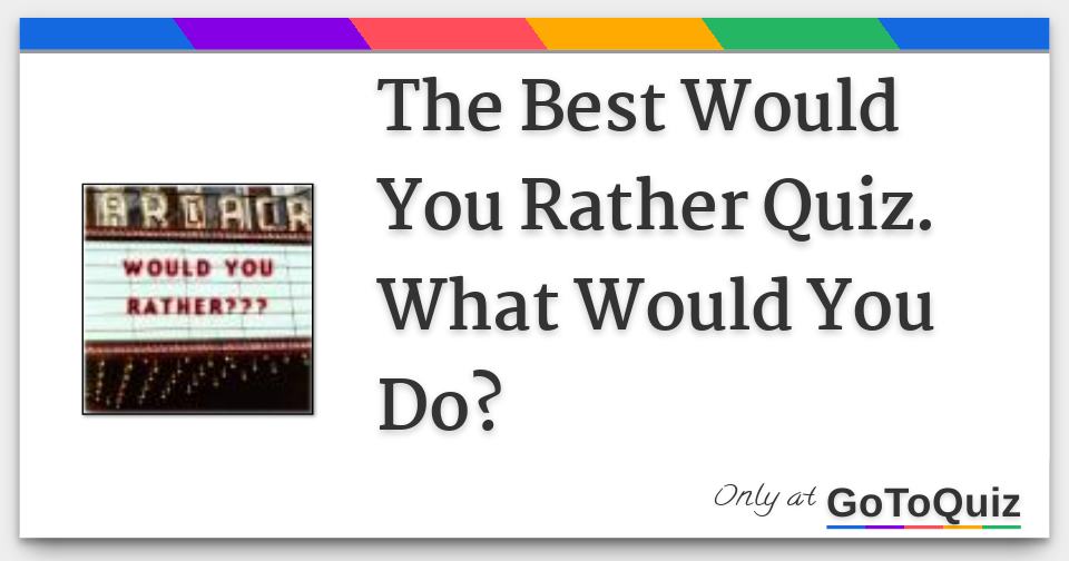 And the Would You Rather FBG-Style Quiz Results Are